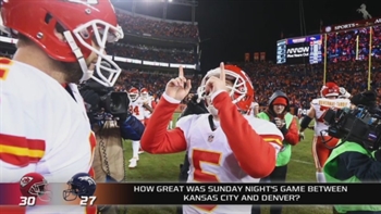 Was the Broncos-Chiefs game one of the best Sunday Night Football games ever?