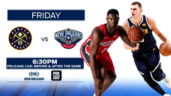 LOOK AHEAD: Nuggets vs. Pelicans | Pelicans Live