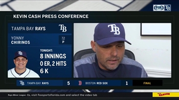 Kevin Cash recaps Yonny Chirinos' 8 shutout innings, 5-1 road win over Red Sox