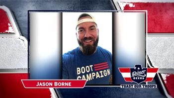 Shiner Toast Our Troops | Jason Borne