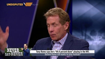 Tony Romo says he's 99.9% sure he's done in the NFL, and that makes Skip a little nervous | UNDISPUTED