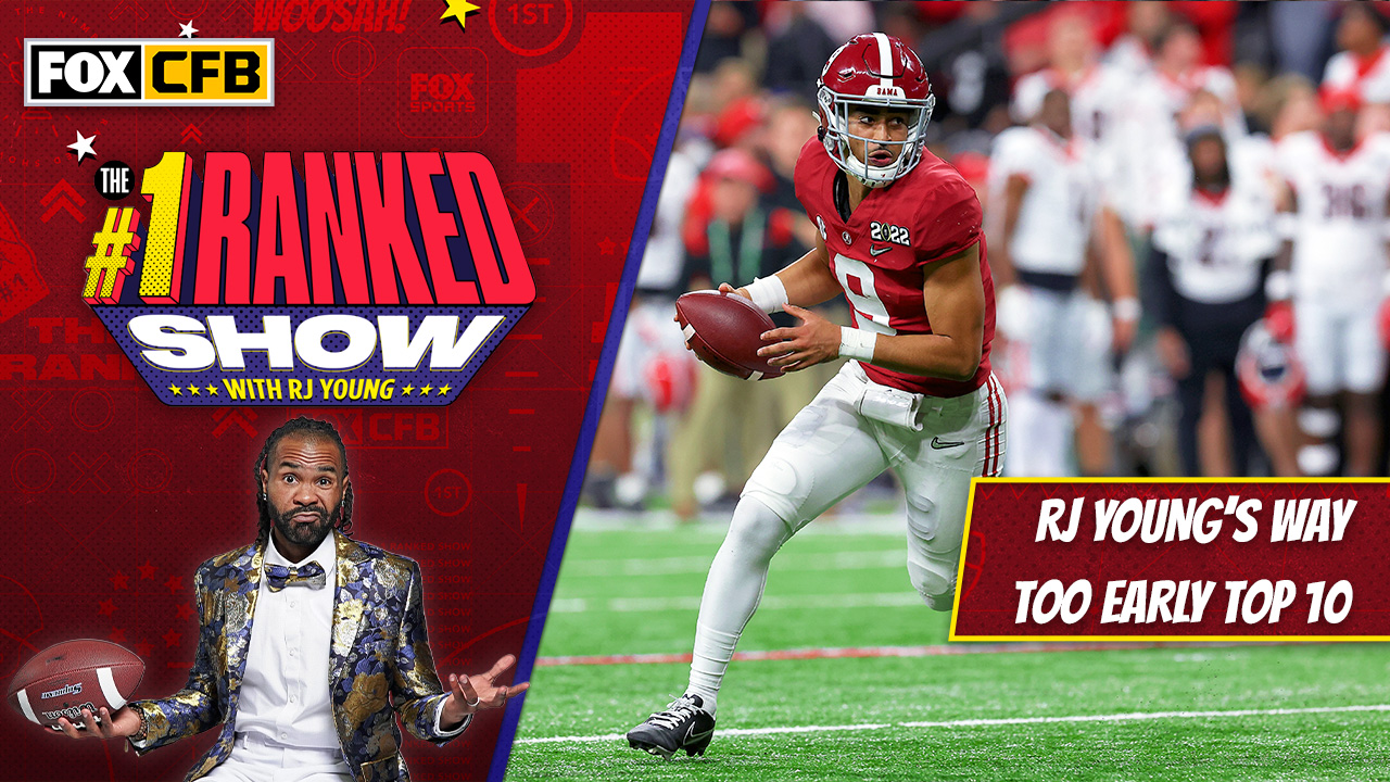 RJ Young reveals his 'Way Too Early' Top 10 rankings